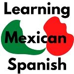 learningmexicanspanish